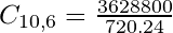  C_{10,6} = \frac{3628800}{720.24} 