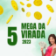 Mega da Virada #5 – Matrizes (Fechamentos)